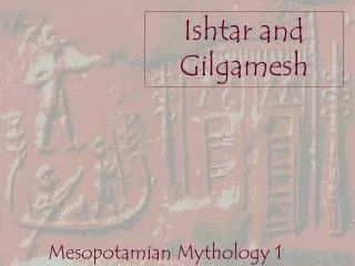 Ishtar and Gilgamesh