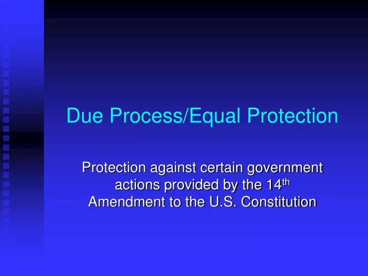 due process equal protection