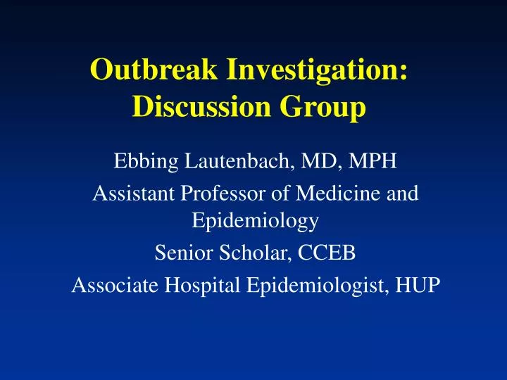 outbreak investigation discussion group