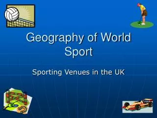 Geography of World Sport