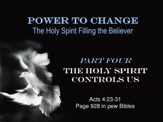 Power To Change The Holy Spirit Filling the Believer