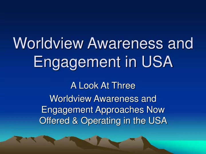 worldview awareness and engagement in usa