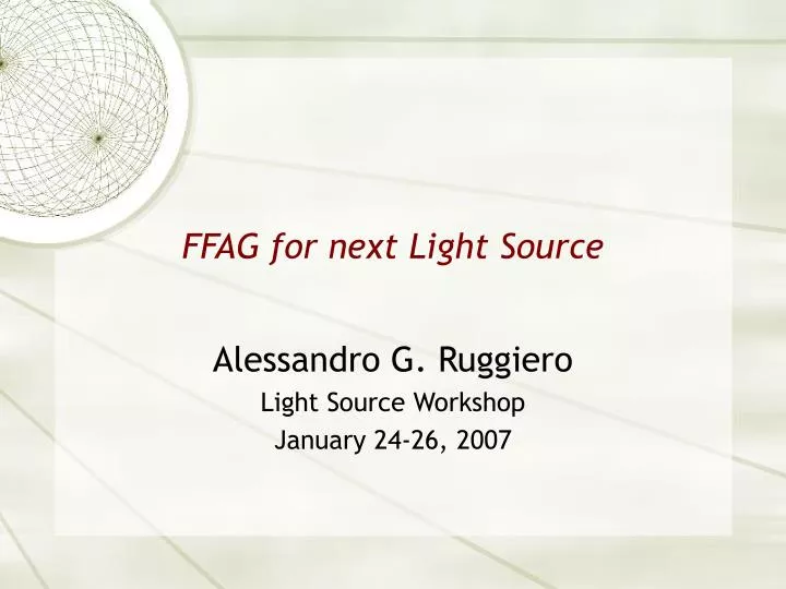 ffag for next light source