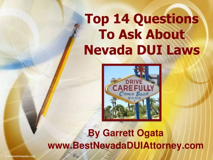 top 14 questions to ask about nevada dui laws