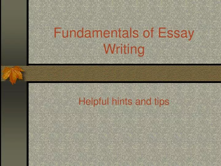 fundamentals of essay writing