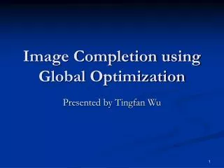 Image Completion using Global Optimization