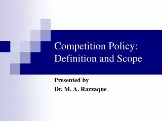 Competition Policy: Definition and Scope