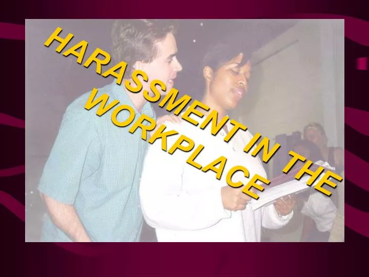 harassment in the workplace