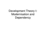 Development Theory I: Modernisation and Dependency - slide 1