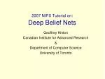 2007 NIPS Tutorial on: Deep Belief Nets - slide 1