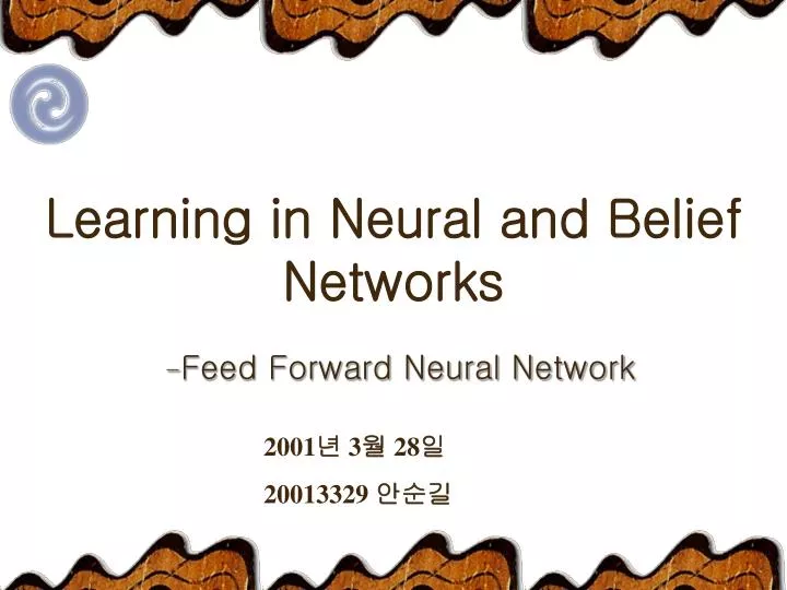 learning in neural and belief networks