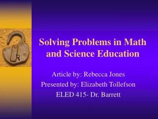 Solving Problems in Math and Science Education