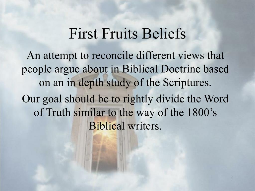 PPT - First Fruits Beliefs PowerPoint Presentation, free download - ID ...