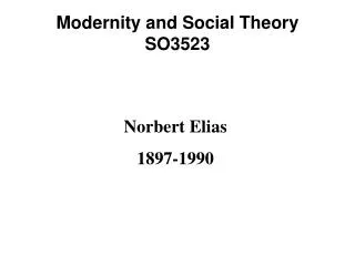 Modernity and Social Theory SO3523