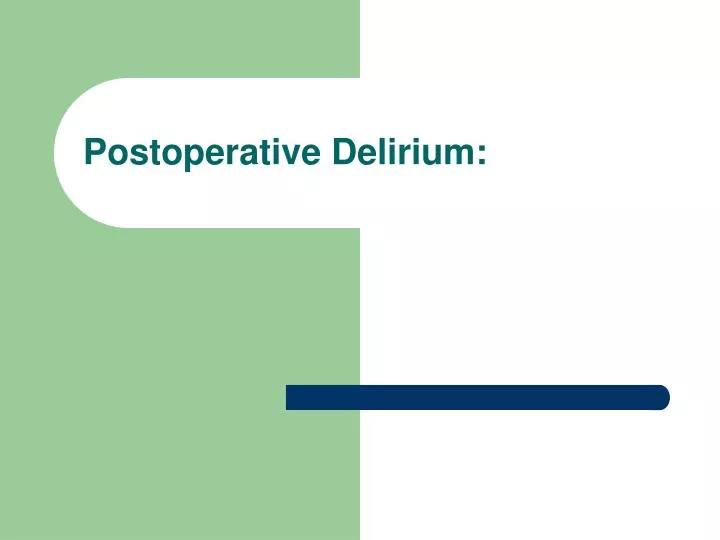 postoperative delirium