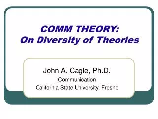 COMM THEORY: On Diversity of Theories