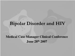 Bipolar Disorder and HIV