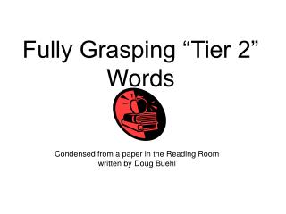 Fully Grasping “Tier 2” Words