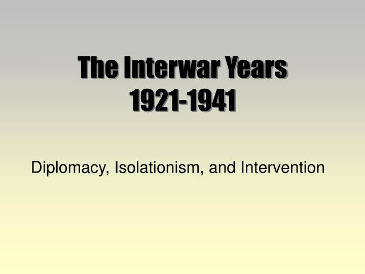 the interwar years 1921 1941