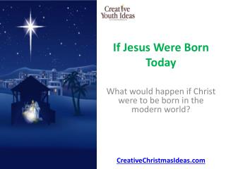 If Jesus Were Born Today