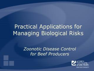 Practical Applications for Managing Biological Risks