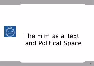 The Film as a Text and Political Space