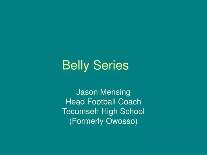 belly series