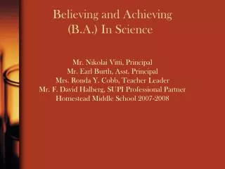 Believing and Achieving (B.A.) In Science