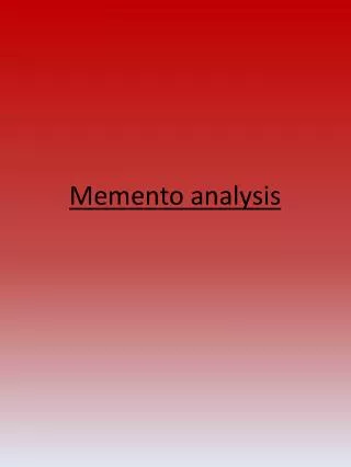 Memento analysis