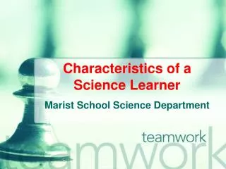 Characteristics of a Science Learner
