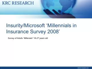 Insurity/Microsoft ‘Millennials in Insurance Survey 2008’