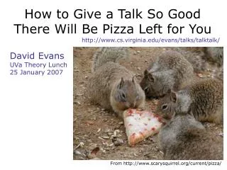 How to Give a Talk So Good There Will Be Pizza Left for You