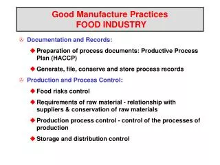 Good Manufacture Practices FOOD INDUSTRY