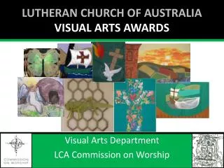 Lutheran church of Australia VISUAL ARTS AWARDS