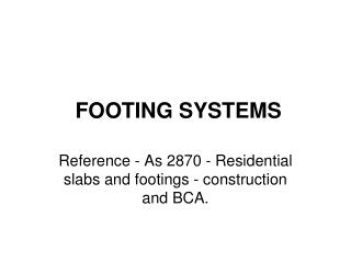 FOOTING SYSTEMS
