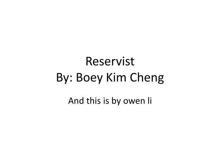 reservist by boey kim cheng