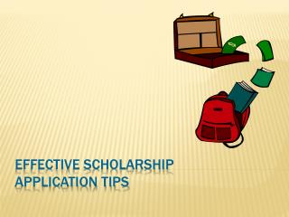 Effective scholarship application tips