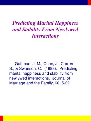 Predicting Marital Happiness and Stability From Newlywed Interactions