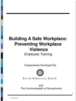 Building A Safe Workplace: Preventing Workplace Violence Employee Training