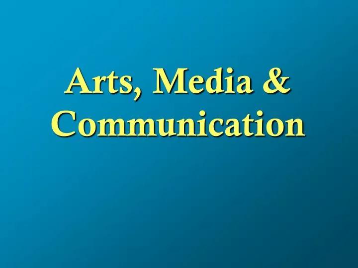 arts media communication