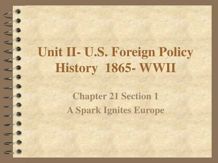 unit ii u s foreign policy history 1865 wwii