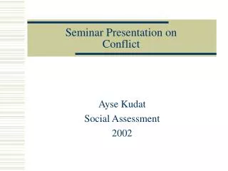 Seminar Presentation on Conflict