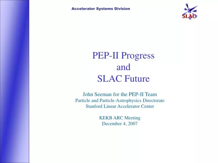 pep ii progress and slac future