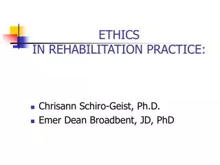ETHICS IN REHABILITATION PRACTICE: