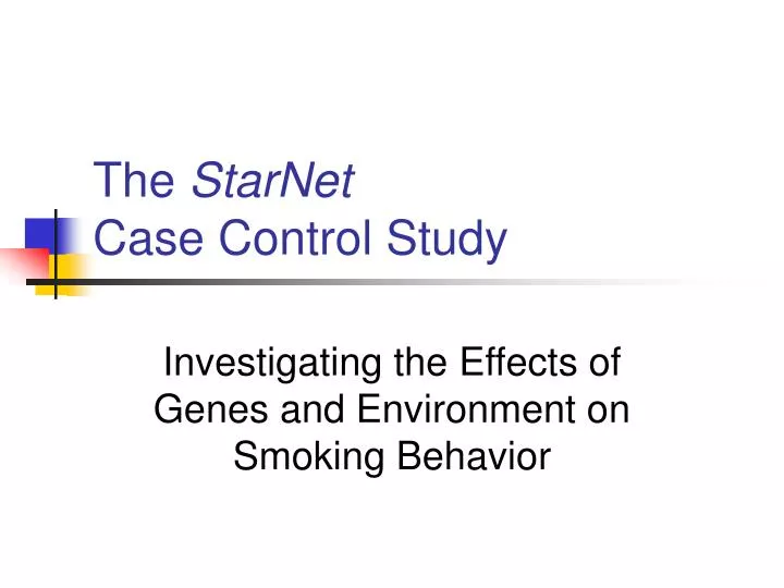 the starnet case control study