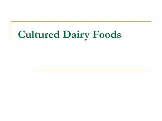 Cultured Dairy Foods