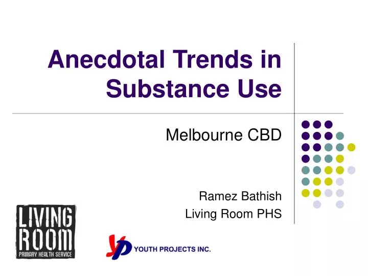 anecdotal trends in substance use