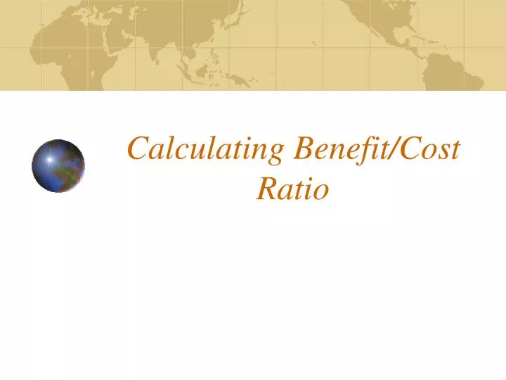 calculating benefit cost ratio
