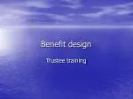 Benefit design - slide 1