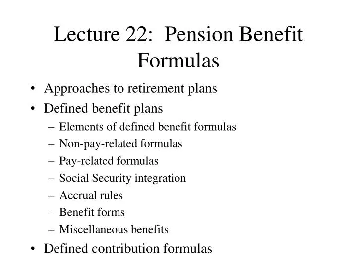 lecture 22 pension benefit formulas